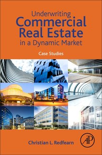 Front cover_Underwriting Commercial Real Estate In A Dynamic Market