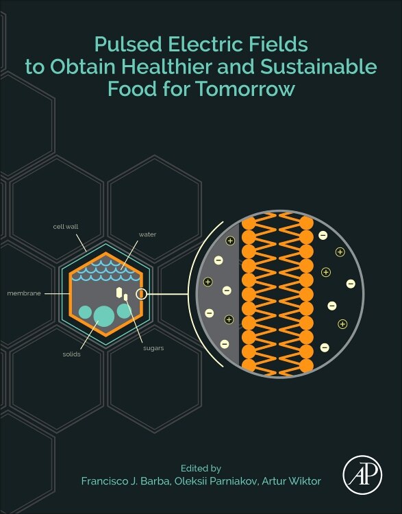 Couverture_Pulsed Electric Fields To Obtain Healthier And Sustainable Food For Tomorrow