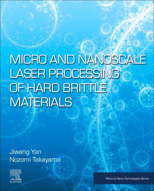 Couverture_Micro And Nanoscale Laser Processing Of Hard Brittle Materials