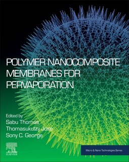 Front cover_Polymer Nanocomposite Membranes For Pervaporation