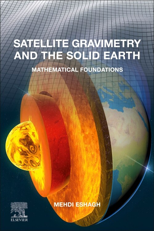 Front cover_Satellite Gravimetry And The Solid Earth
