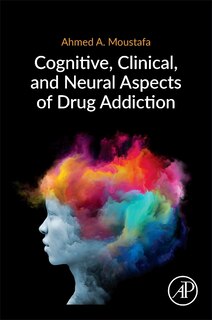Front cover_Cognitive, Clinical, And Neural Aspects Of Drug Addiction