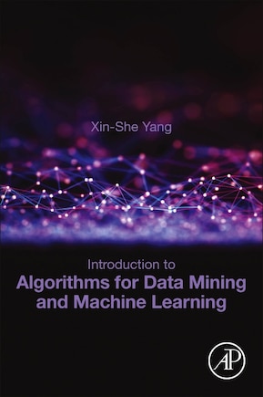 Introduction to Algorithms for Data Mining and Machine Learning