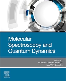 Front cover_Molecular Spectroscopy And Quantum Dynamics