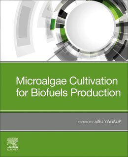 Front cover_Microalgae Cultivation For Biofuels Production