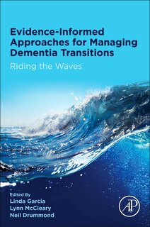 Couverture_Evidence-informed Approaches For Managing Dementia Transitions