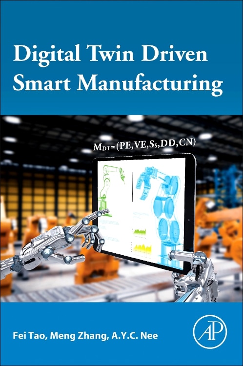 Front cover_Digital Twin Driven Smart Manufacturing