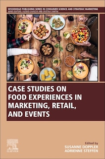Front cover_Case Studies on Food Experiences in Marketing, Retail, and Events