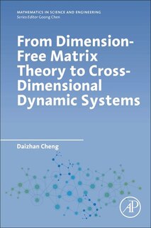 Couverture_From Dimension-free Matrix Theory To Cross-dimensional Dynamic Systems
