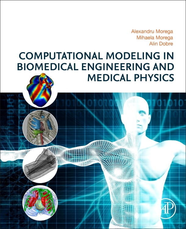 Front cover_Computational Modeling In Biomedical Engineering And Medical Physics