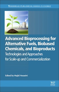 Front cover_Advanced Bioprocessing For Alternative Fuels, Biobased Chemicals, And Bioproducts