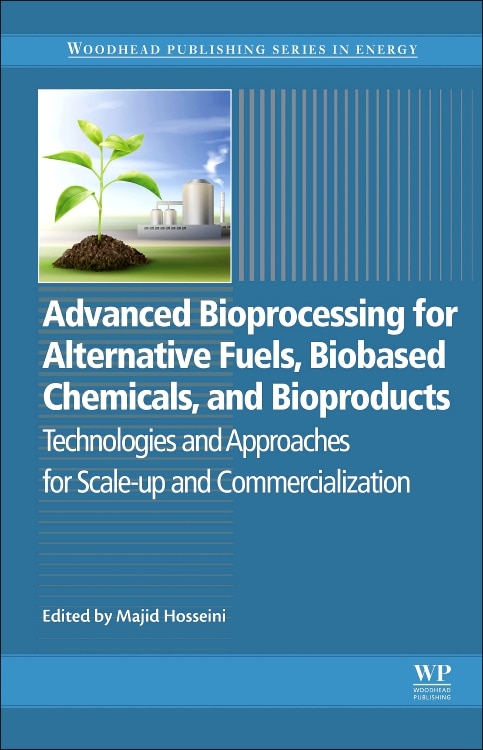 Front cover_Advanced Bioprocessing For Alternative Fuels, Biobased Chemicals, And Bioproducts