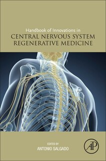 Couverture_Handbook Of Innovations In Central Nervous System Regenerative Medicine