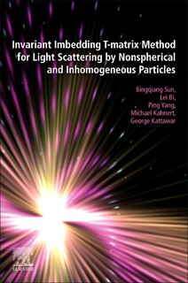 Couverture_Invariant Imbedding T-matrix Method For Light Scattering By Nonspherical And Inhomogeneous Particles