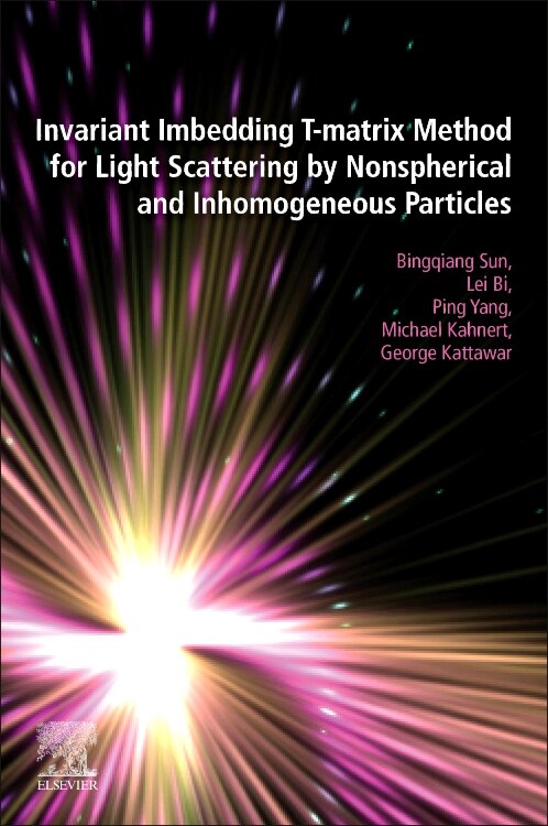 Couverture_Invariant Imbedding T-matrix Method For Light Scattering By Nonspherical And Inhomogeneous Particles