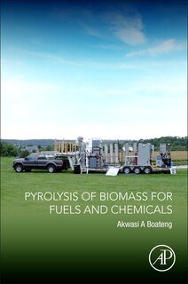 Front cover_Pyrolysis Of Biomass For Fuels And Chemicals
