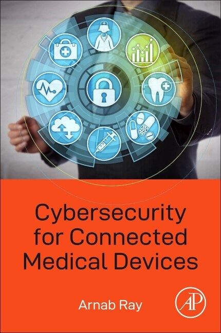 Front cover_Cybersecurity For Connected Medical Devices