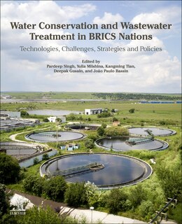 Water Conservation And Wastewater Treatment In Brics Nations: Technologies, Challenges, Strategies And Policies