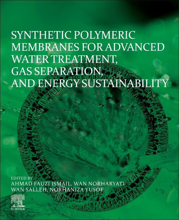 Couverture_Synthetic Polymeric Membranes For Advanced Water Treatment, Gas Separation, And Energy Sustainability