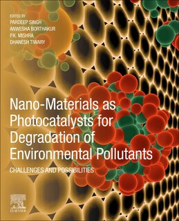 Front cover_Nano-materials As Photocatalysts For Degradation Of Environmental Pollutants