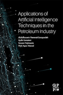 Front cover_Applications Of Artificial Intelligence Techniques In The Petroleum Industry