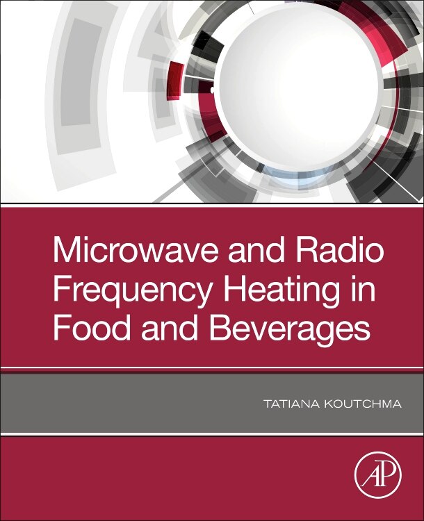 Front cover_Microwave And Radio Frequency Heating In Food And Beverages