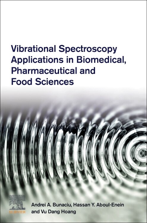 Front cover_Vibrational Spectroscopy Applications In Biomedical, Pharmaceutical And Food Sciences