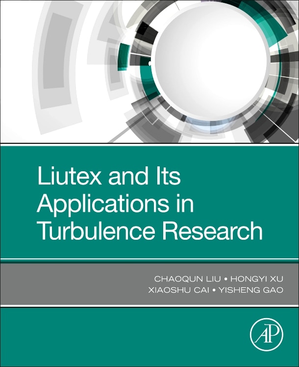 Front cover_Liutex And Its Applications In Turbulence Research