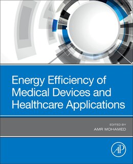 Couverture_Energy Efficiency Of Medical Devices And Healthcare Applications