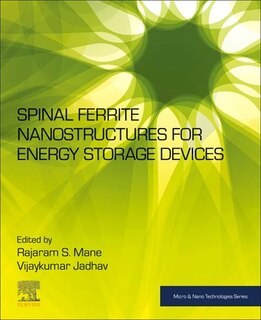 Couverture_Spinel Ferrite Nanostructures For Energy Storage Devices
