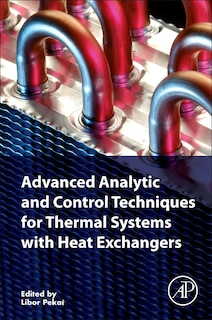Couverture_Advanced Analytic And Control Techniques For Thermal Systems With Heat Exchangers