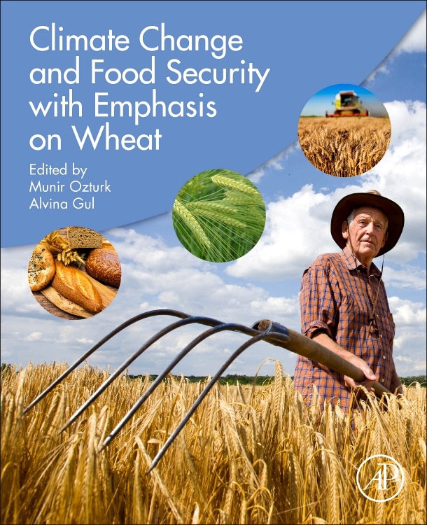 Front cover_Climate Change And Food Security With Emphasis On Wheat