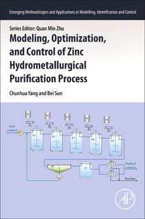 Couverture_Modeling, Optimization, And Control Of Zinc Hydrometallurgical Purification Process