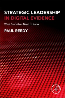 Front cover_Strategic Leadership In Digital Evidence