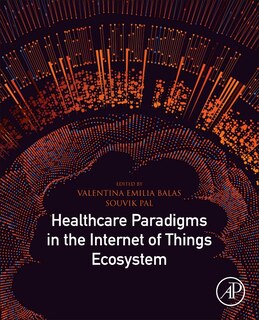 Couverture_Healthcare Paradigms In The Internet Of Things Ecosystem