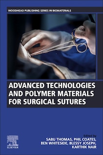 Couverture_Advanced Technologies and Polymer Materials for Surgical Sutures