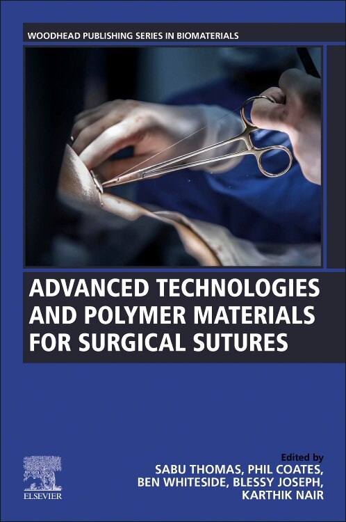 Couverture_Advanced Technologies and Polymer Materials for Surgical Sutures