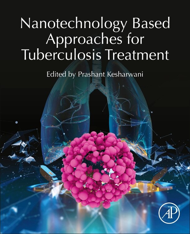 Front cover_Nanotechnology Based Approaches For Tuberculosis Treatment