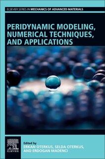 Front cover_Peridynamic Modeling, Numerical Techniques, And Applications