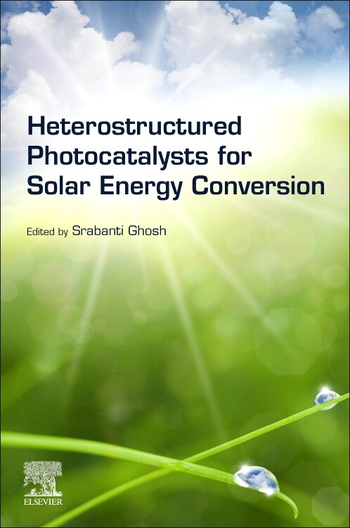 Front cover_Heterostructured Photocatalysts For Solar Energy Conversion