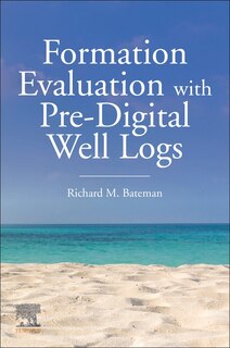 Front cover_Formation Evaluation With Pre-digital Well Logs