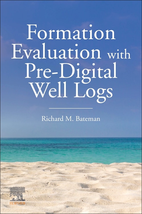 Front cover_Formation Evaluation With Pre-digital Well Logs