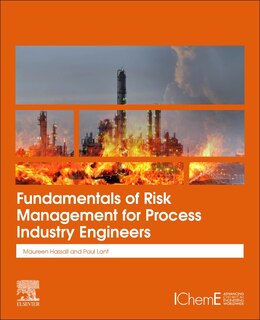 Front cover_Fundamentals Of Risk Management For Process Industry Engineers