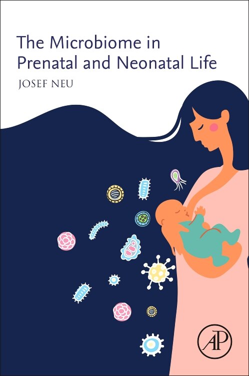 Front cover_The Microbiome In Prenatal And Neonatal Life
