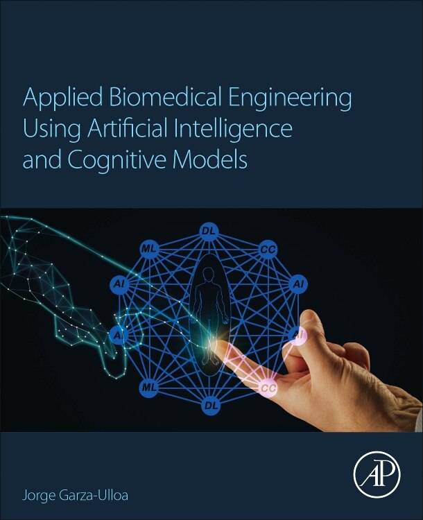 Front cover_Applied Biomedical Engineering Using Artificial Intelligence And Cognitive Models