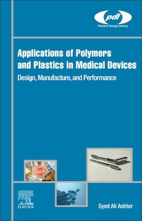 Front cover_Applications Of Polymers And Plastics In Medical Devices