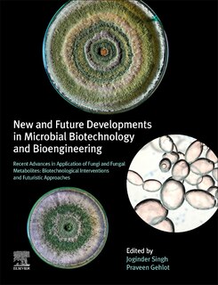 Front cover_New and Future Developments in Microbial Biotechnology and Bioengineering