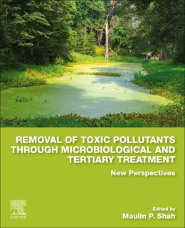 Front cover_Removal Of Toxic Pollutants Through Microbiological And Tertiary Treatment