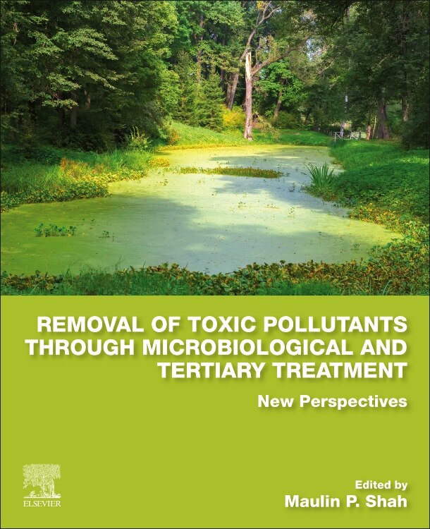 Front cover_Removal Of Toxic Pollutants Through Microbiological And Tertiary Treatment