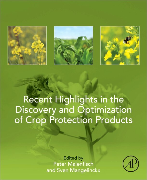 Front cover_Recent Highlights In The Discovery And Optimization Of Crop Protection Products